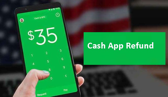 The Full Overview on Cash App Refund & Its Policy