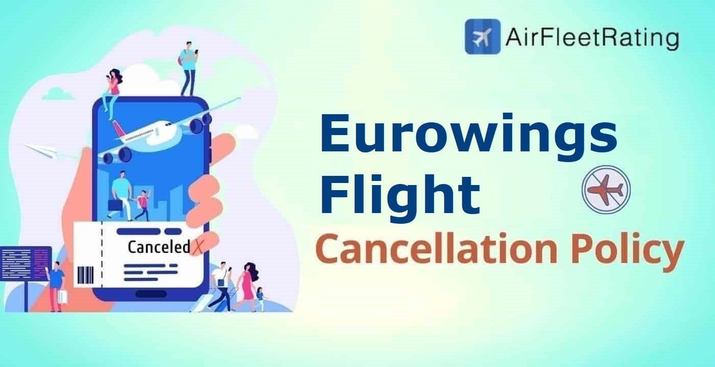 Eurowings Airlines Flight Cancellation Policy, Fee, Refund