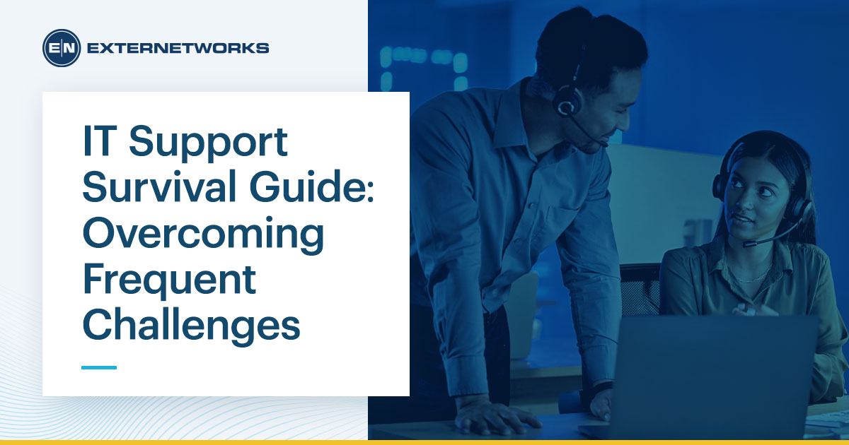 IT Support Survival Guide: Overcoming Frequent Challenges