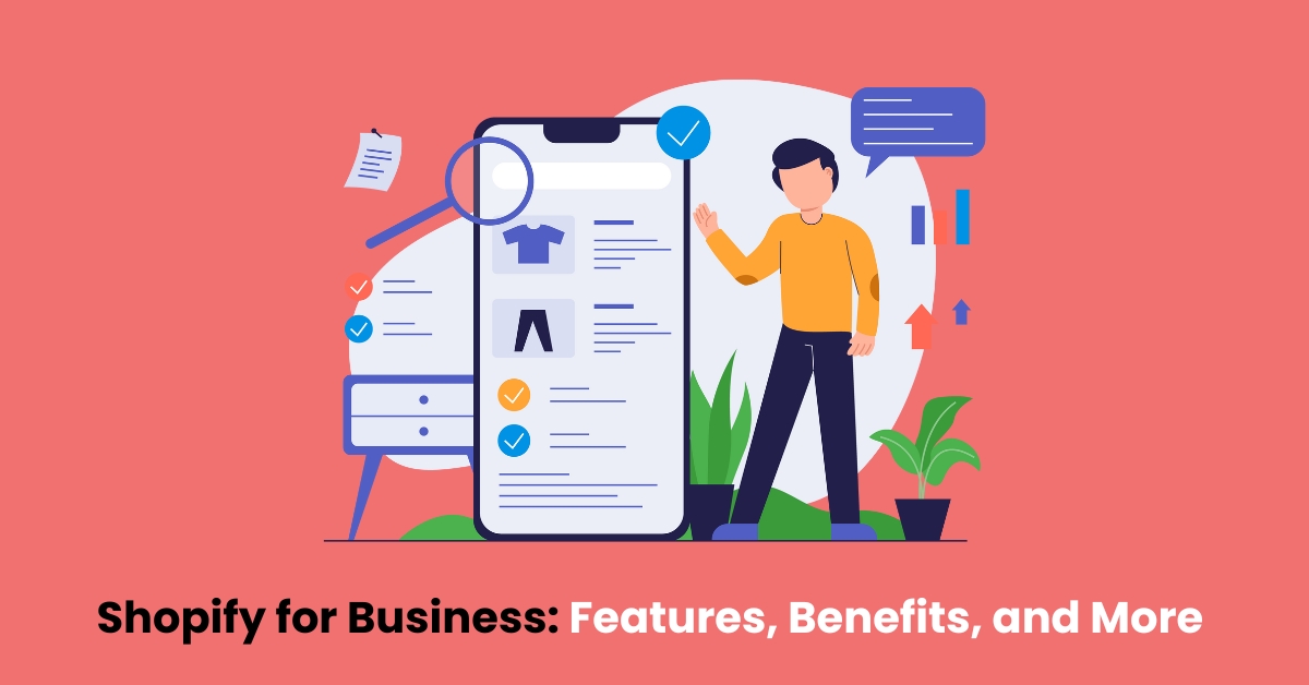 Shopify for Business: Features, Benefits, and More | Invedus