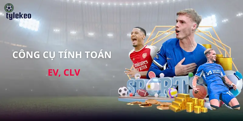 cong-cu-tinh-toan-ev-clv