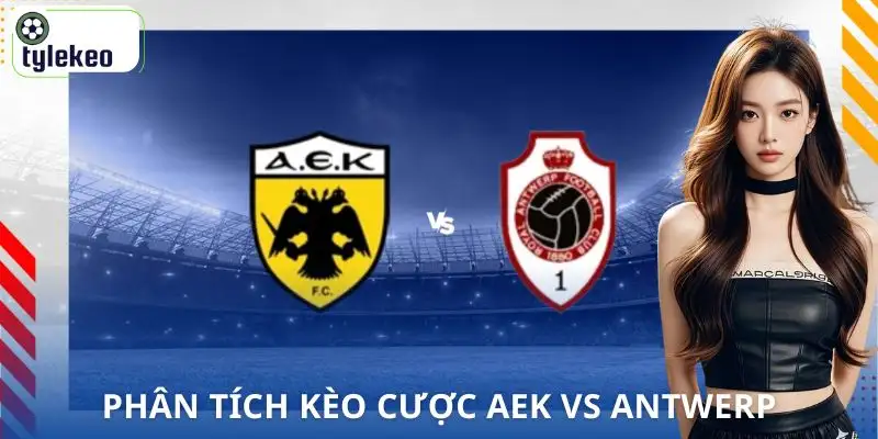 nhan-dinh-aek-athens-vs-antwerp-cac-keo-cuoc-chinh